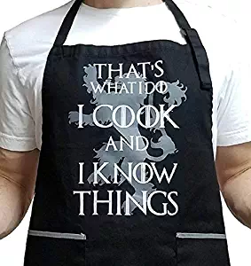 That's What I Do I Cook & I Know Things - 100% Cotton Black Apron with 2 Grey Tone Pockets - Adjustable Strap - Unisex Inspired by Game of Thrones