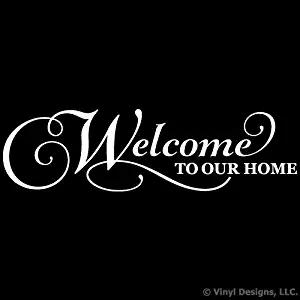 Welcome to Our Home Quote Vinyl Wall Decal Sticker Art, Removable Words Home Decor, White, 22in x 6in