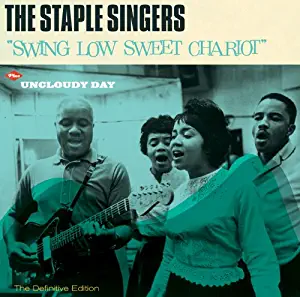 Swing Low Sweet Chariot / Uncloudy Day